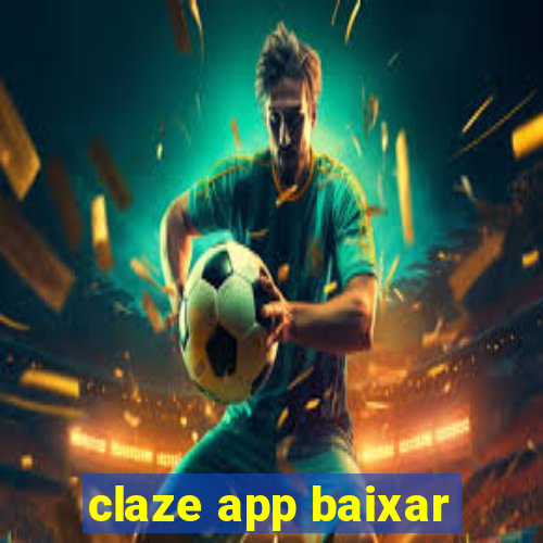 claze app baixar